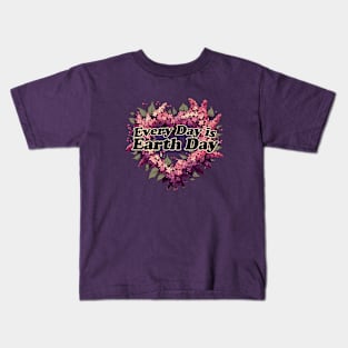 Every Day is Earth Day Kids T-Shirt